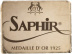 Saphir Medaille d'or 1925®